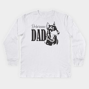 Doberman Dad Gift Kids Long Sleeve T-Shirt